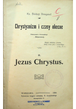 Chrystianizm i czasy obecne tom II  1905