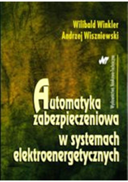 Automatyka zabezpieczeniowa w systemach elektroenergetycznych