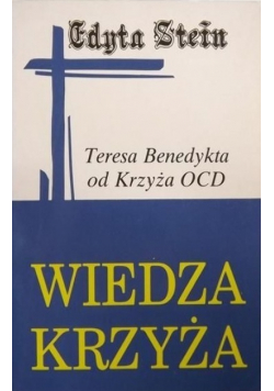 Wiedza Krzyża Teresa Benedykta od Krzyża
