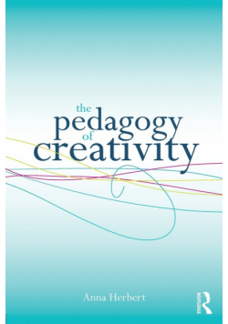 The Pedagogy of Creativity
