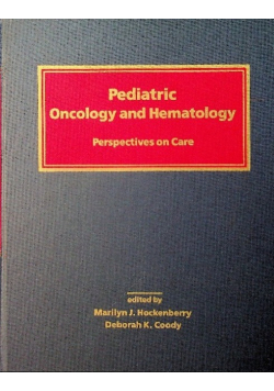 Pediatric Oncology and Hematology  Perspective on Care
