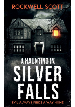 A Haunting in Silver Falls