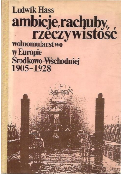Ambicje rachuby rzeczywistość Wolnomularstwo w Europie Środkowo Wschodniej 1905  1928