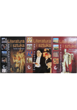 Literatura i sztuka Starożytność i średniowiecze /  Epoka nowożytna / Wiek XX 3 tomy