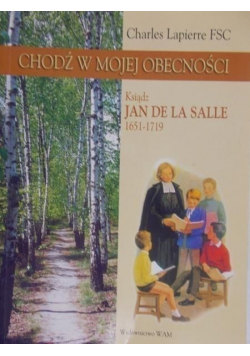 Chodź w mojej obecności