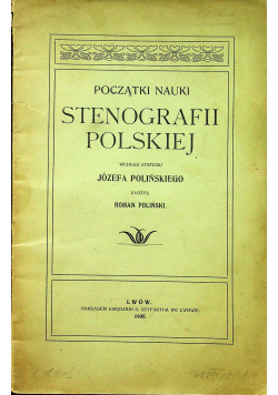 Początki nauki stenografii polskiej 1909 r.