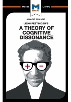 An Analysis of Leon Festinger's A Theory of Cognitive Dissonance