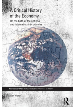 A Critical History of the Economy