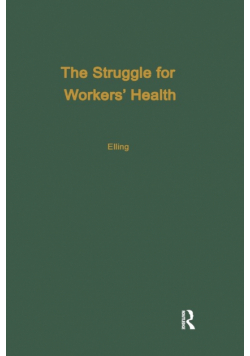 The Struggle for Workers' Health