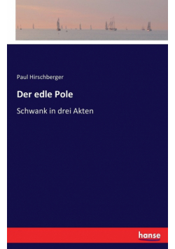 Der edle Pole
