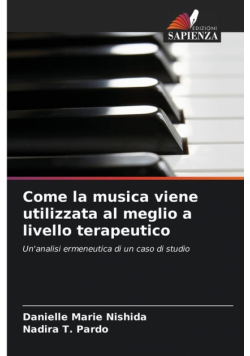Come la musica viene utilizzata al meglio a livello terapeutico