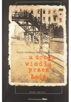 A droga wiodła przez Łódź