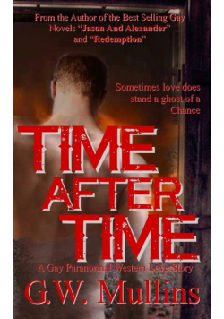 Time After Time A Gay Paranormal Western Love Story