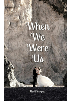 When We Were Us