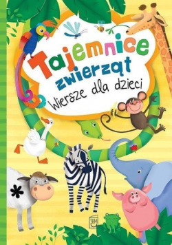 Tajemnice zwierząt  Wiersze dla dzieci
