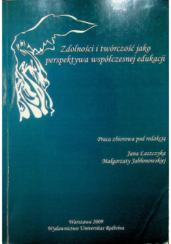 Zdolności i twórczość jako perspektywa współczesnej edukacji