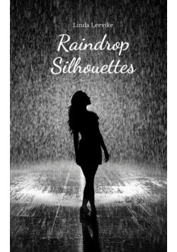 Raindrop Silhouettes