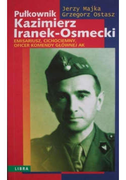 Pułkownik Kazimierz Iranek Osmecki