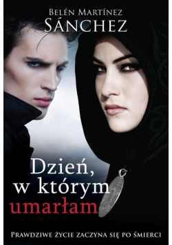 Dzień  w którym umarłam