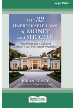The 32 Unbreakable Laws of Money and Success