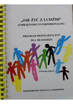 Jak żyć z ludźmi umiejętności interpersonalne