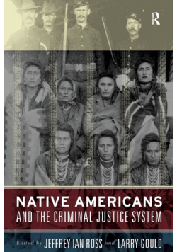 Native Americans and the Criminal Justice System