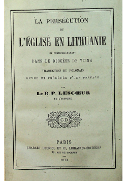 La Persecution de L eglise en lithuanie 1873 r