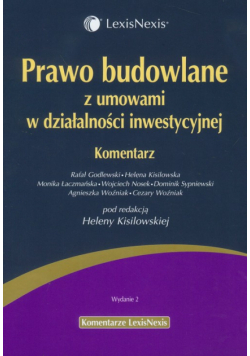 Prawo budowlane z umowami w działalności inwestycyjnej Komentarz