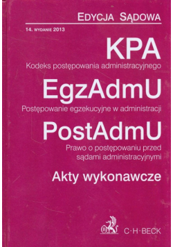Kodeks postępowania administracyjnego, Postępowanie egzekucyjne w administracji, Prawo o postępowaniu przed sądami administracyjnymi, Akty wykonawcze