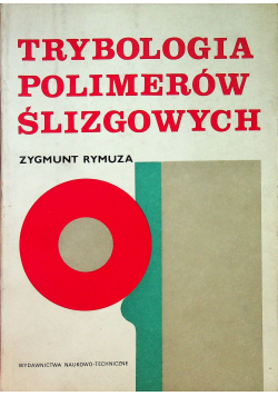 Trybologia polimerów ślizgowych