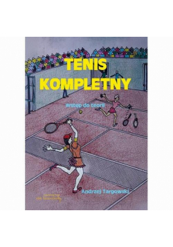 Tenis kompletny Wstęp do teorii