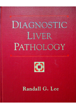 Diagnostic Liver Pathology