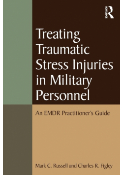 Treating Traumatic Stress Injuries in Military Personnel