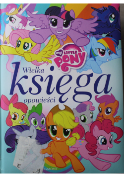 My Little Pony Wielka księga opowieści