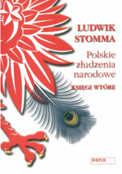 Polskie złudzenie narodowe Księgi wtóre