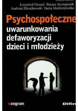 Psychospołeczne uwarunkowania defaworyzacji dzieci i młodzieży