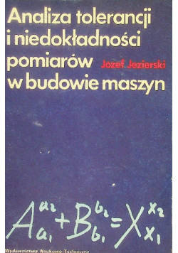 Analiza Tolerancji i niedokładności pomiarów w budowie maszyn