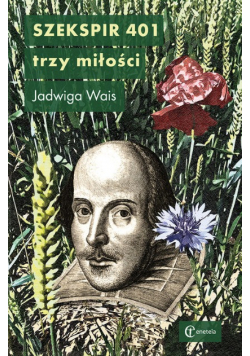 Szekspir 401. Trzy miłości