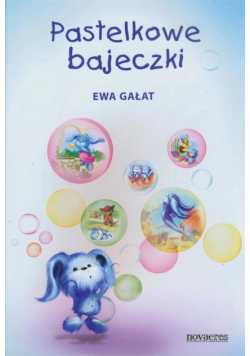 Gałat Ewa - Pastelkowe bajeczki
