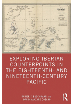 Exploring Iberian Counterpoints in the Eighteenth- and Nineteenth-Century Pacific