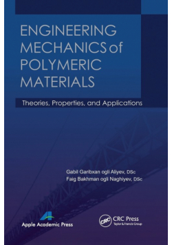 Engineering Mechanics of Polymeric Materials