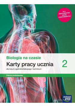 Biologia  na czasie karty pracy ucznia  zakres podstawowy