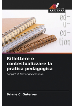 Riflettere e contestualizzare la pratica pedagogica