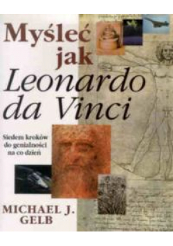 Myśleć jak Leonardo da Vinci
