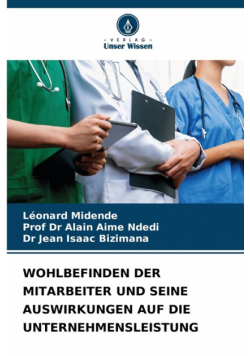 Wohlbefinden Der Mitarbeiter Und Seine Auswirkungen Auf Die Unternehmensleistung