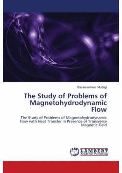 The Study Of Problems Of Magnetohydrodynamic Flow