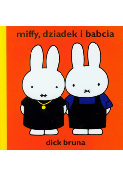 Miffy dziadek i babcia