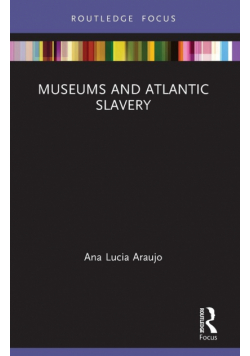 Museums and Atlantic Slavery