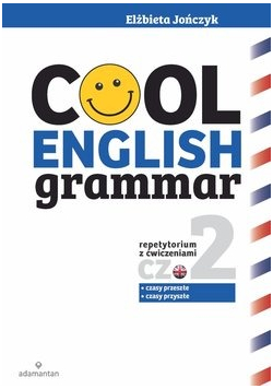 Cool English Grammar Repetytorium z ćwiczeniami część 2
