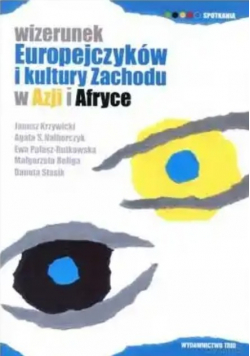 Wizerunek Europejczyków i kultury Zachodu w Azji i Afryce